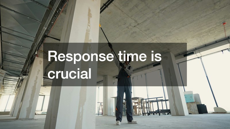 Response time is crucial