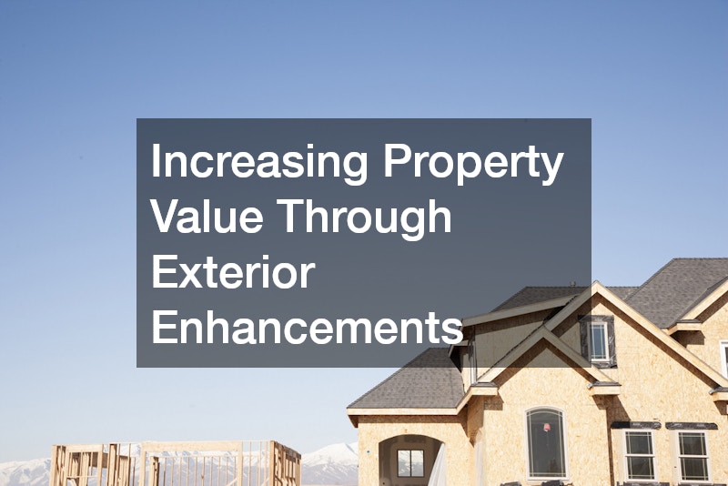 Increasing Property Value Through Exterior Enhancements