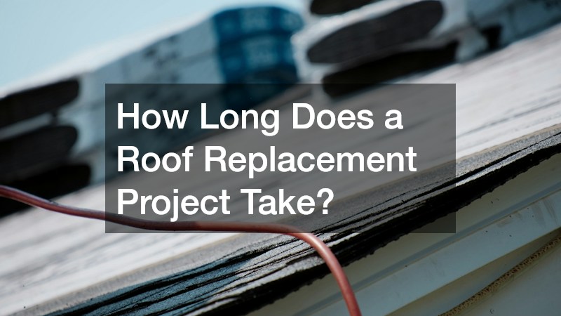 How Long Does a Roof Replacement Project Take?