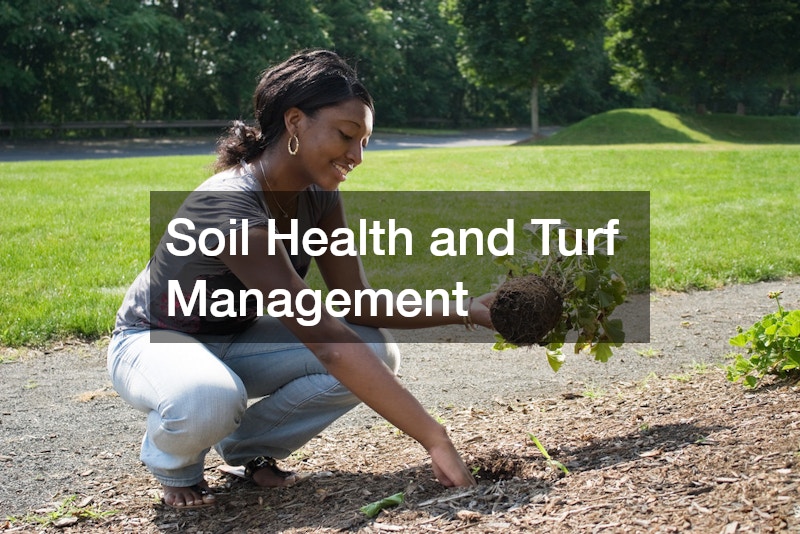 Soil Health and Turf Management