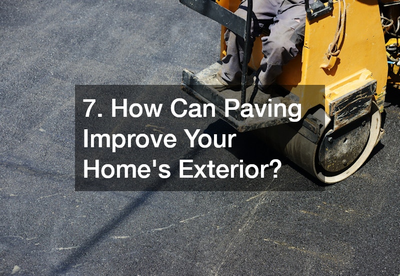 7. How Can Paving Improve Your Home