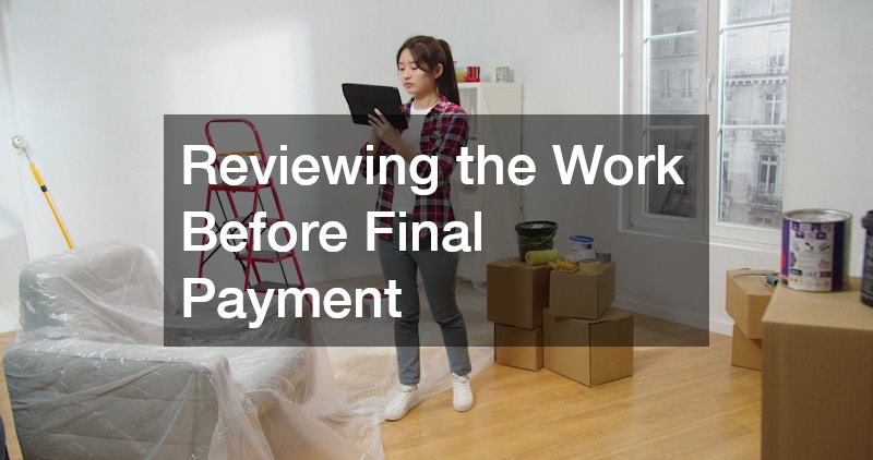 Reviewing the Work Before Final Payment