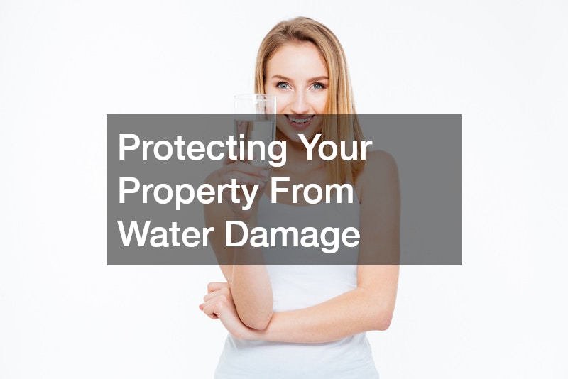 Protecting Your Property From Water Damage