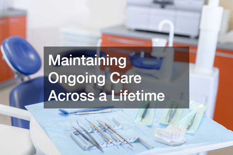 Maintaining Ongoing Care Across a Lifetime