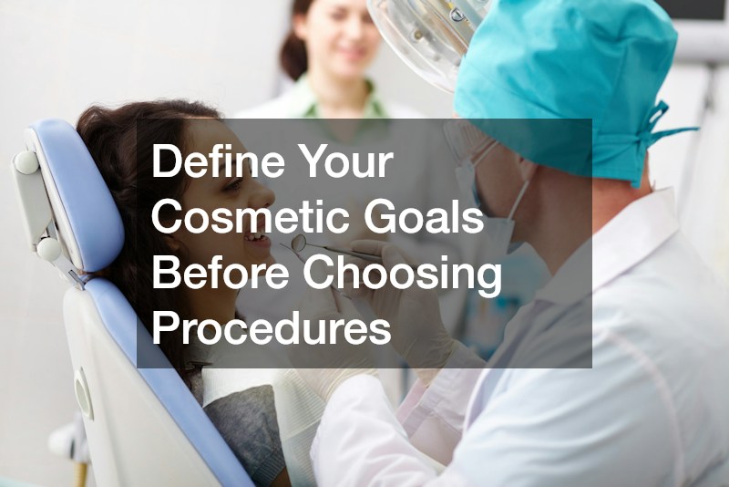 Define Your Cosmetic Goals Before Choosing Procedures