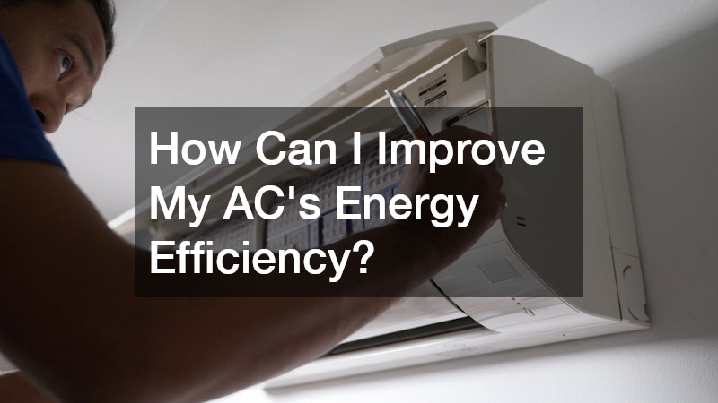 How Can I Improve My AC