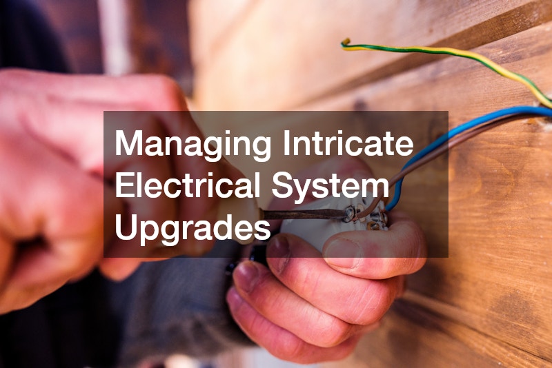 Managing Intricate Electrical System Upgrades