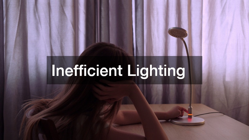Inefficient Lighting