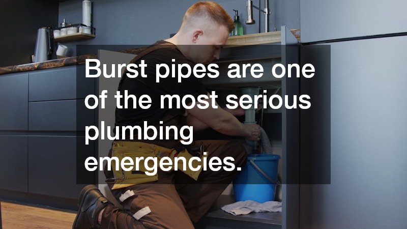 Burst pipes are one of the most serious plumbing emergencies.