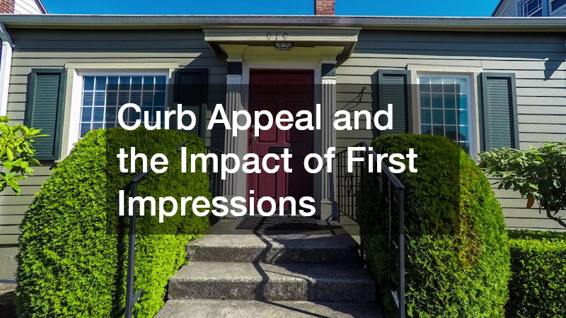 Curb Appeal and the Impact of First Impressions