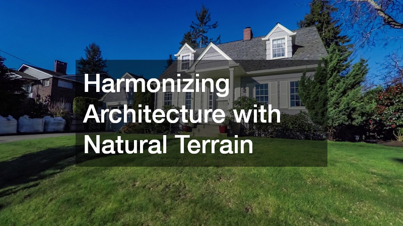 Harmonizing Architecture with Natural Terrain