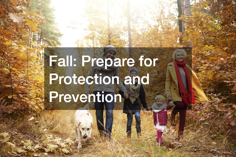 Fall: Prepare for Protection and Prevention