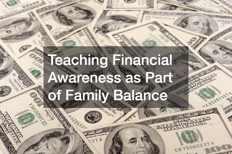 Teaching Financial Awareness as Part of Family Balance