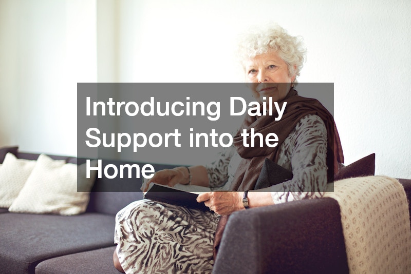 Introducing Daily Support into the Home