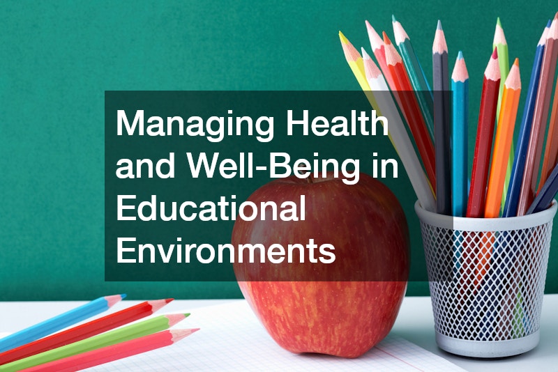 Managing Health and Well-Being in Educational Environments