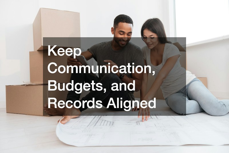 Keep Communication, Budgets, and Records Aligned