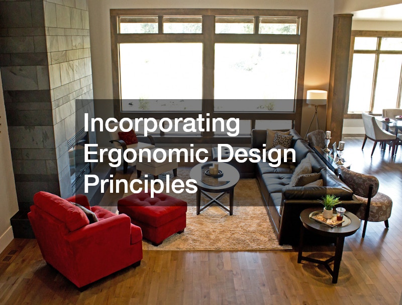 Incorporating Ergonomic Design Principles