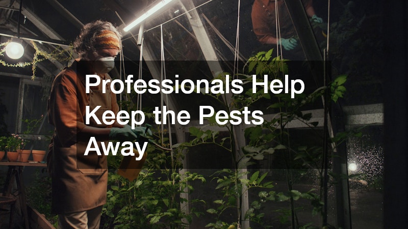 Professionals Help Keep the Pests Away