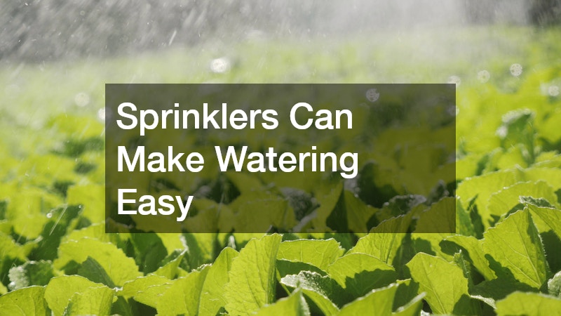 Sprinklers Can Make Watering Easy