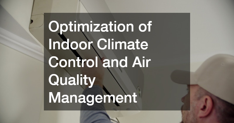 Optimization of Indoor Climate Control and Air Quality Management