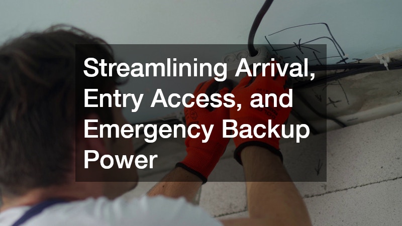 Streamlining Arrival, Entry Access, and Emergency Backup Power