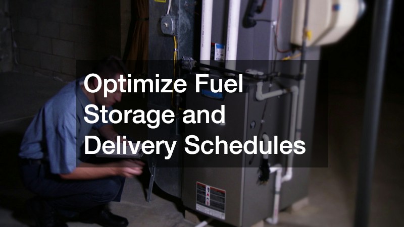 Optimize Fuel Storage and Delivery Schedules