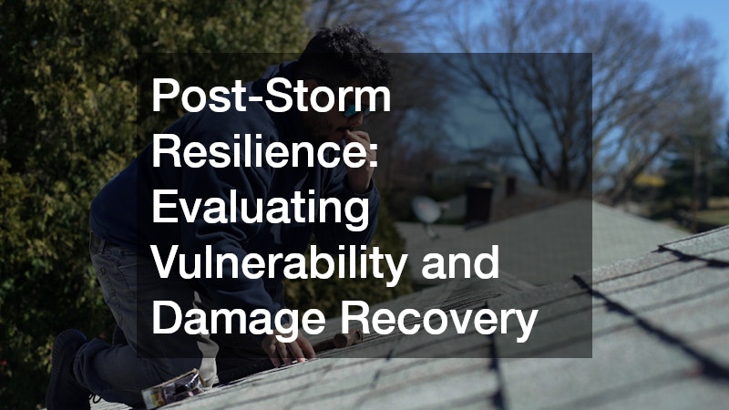 Post-Storm Resilience: Evaluating Vulnerability and Damage Recovery
