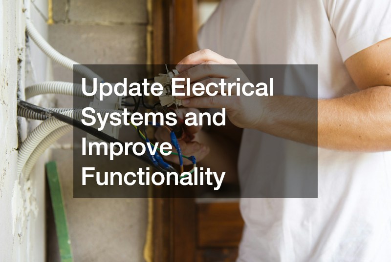 Update Electrical Systems and Improve Functionality