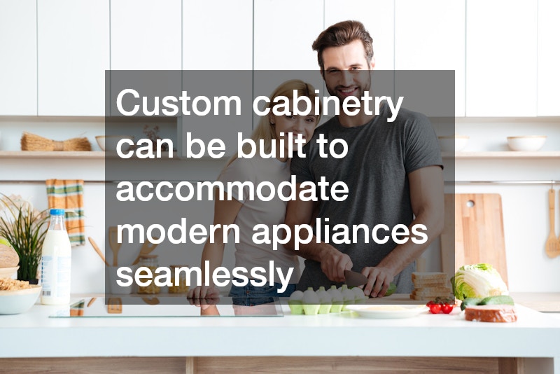 Custom cabinetry can be built to accommodate modern appliances seamlessly