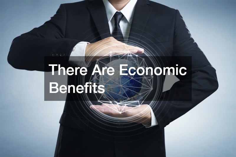 There Are Economic Benefits