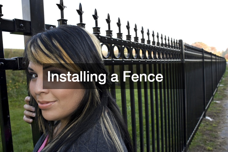 Installing a Fence