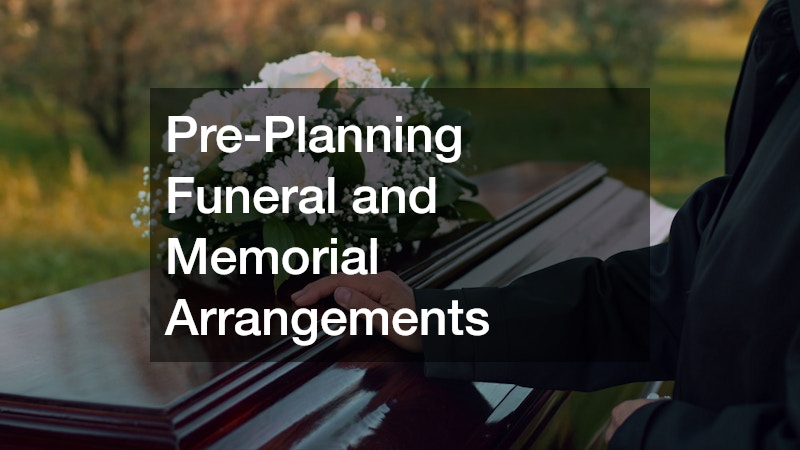 Pre-Planning Funeral and Memorial Arrangements