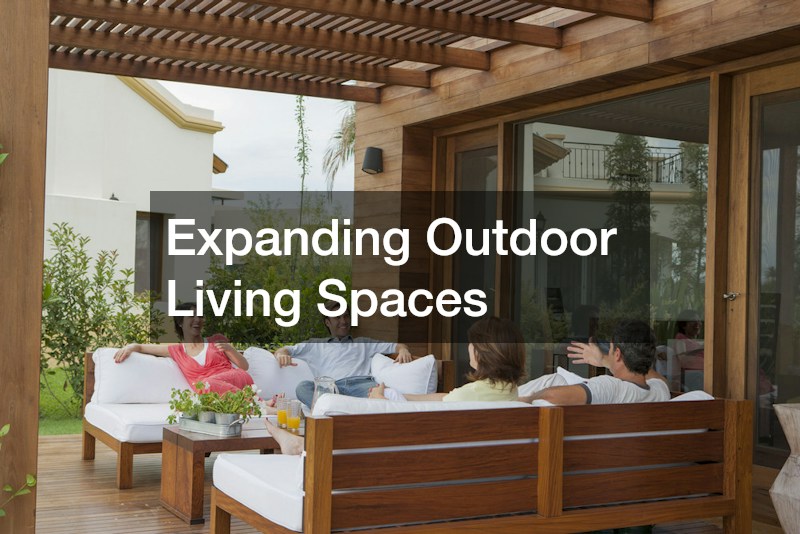 Expanding Outdoor Living Spaces