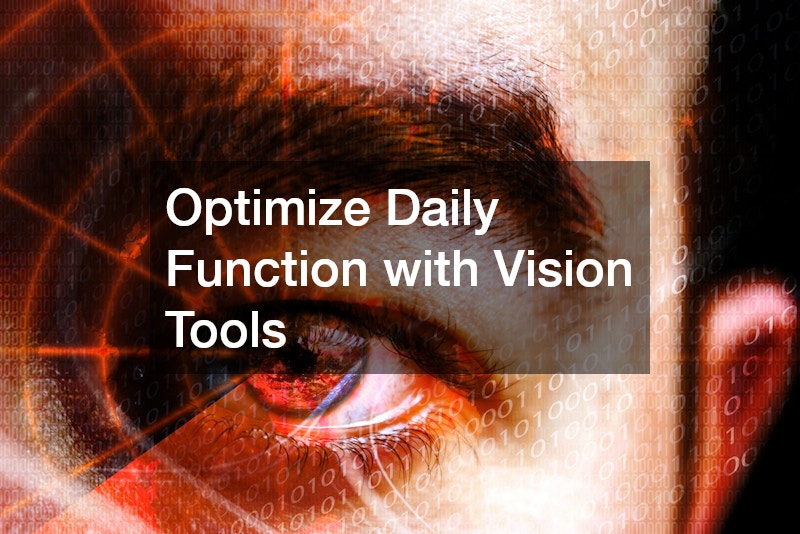Optimize Daily Function with Vision Tools