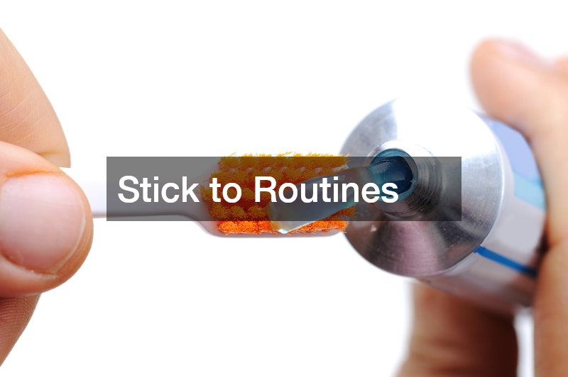 Stick to Routines