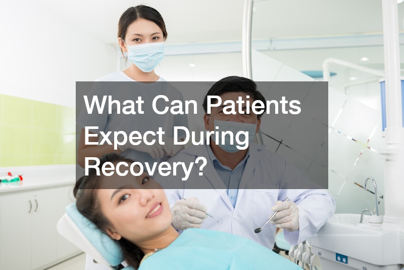 What Can Patients Expect During Recovery?