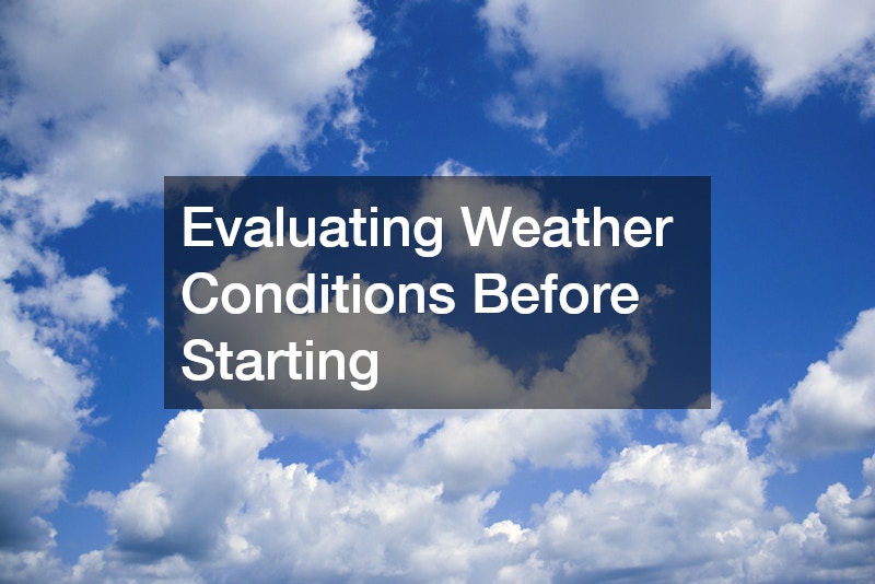 Evaluating Weather Conditions Before Starting