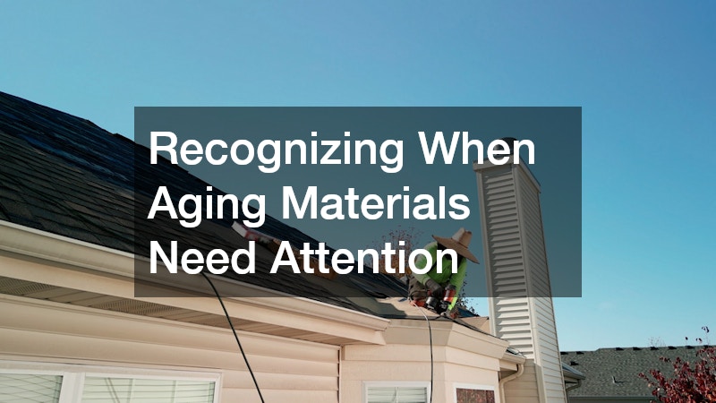 Recognizing When Aging Materials Need Attention