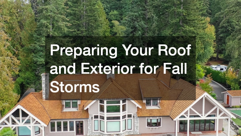 Preparing Your Roof and Exterior for Fall Storms