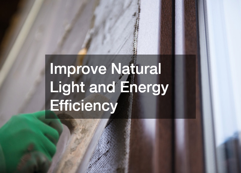Improve Natural Light and Energy Efficiency