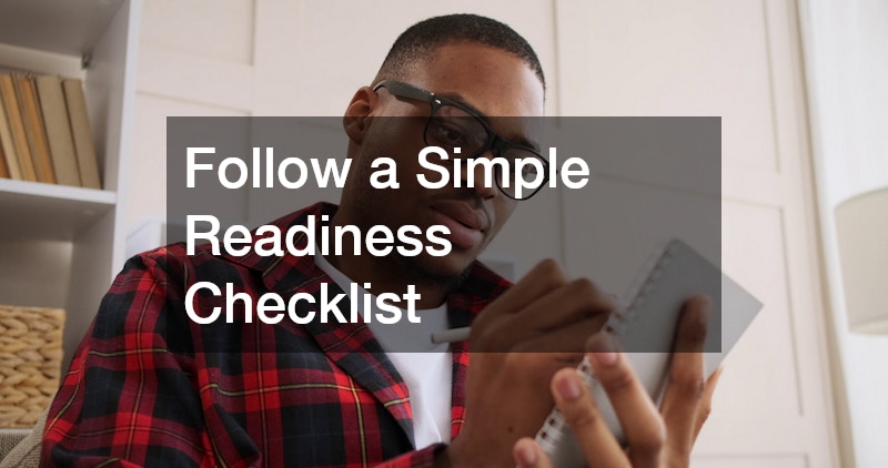 Follow a Simple Readiness Checklist