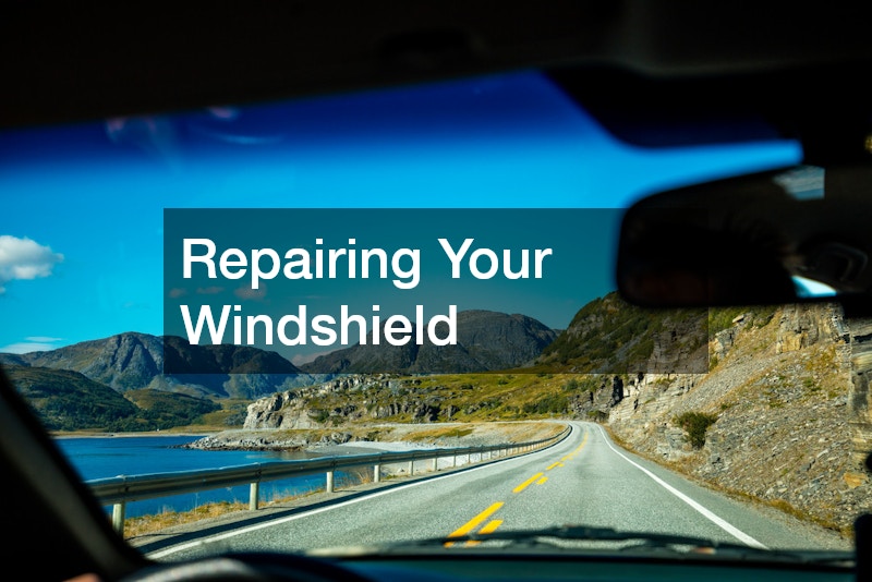 Repairing Your Windshield