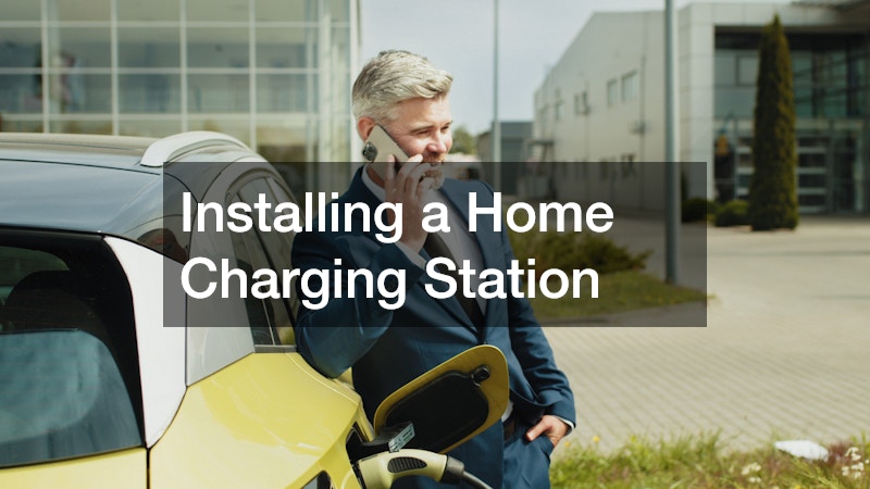 Installing a Home Charging Station