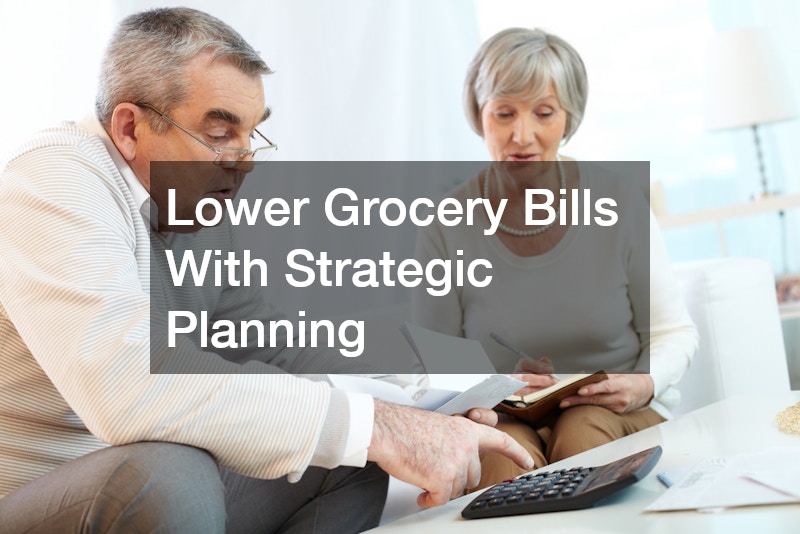 Lower Grocery Bills With Strategic Planning