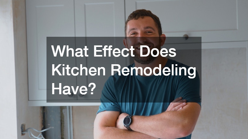 What Effect Does Kitchen Remodeling Have?