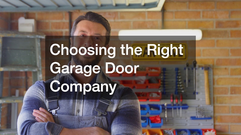 Choosing the Right Garage Door Company