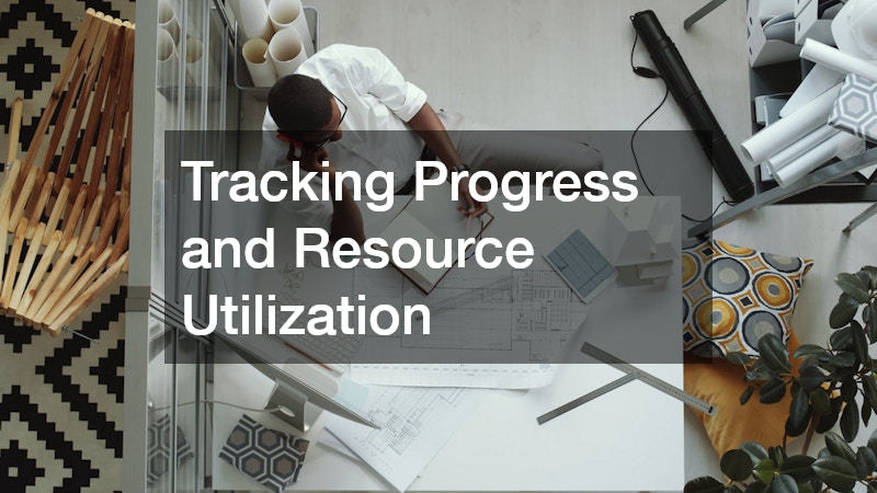 Tracking Progress and Resource Utilization