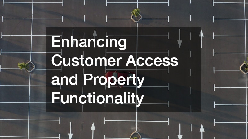 Enhancing Customer Access and Property Functionality