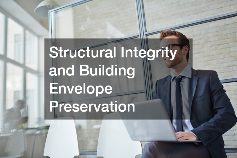 Structural Integrity and Building Envelope Preservation