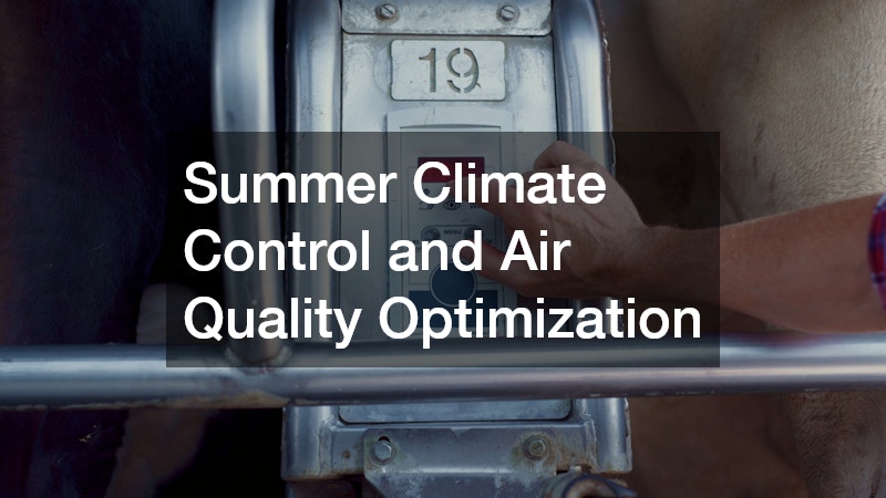 Summer Climate Control and Air Quality Optimization